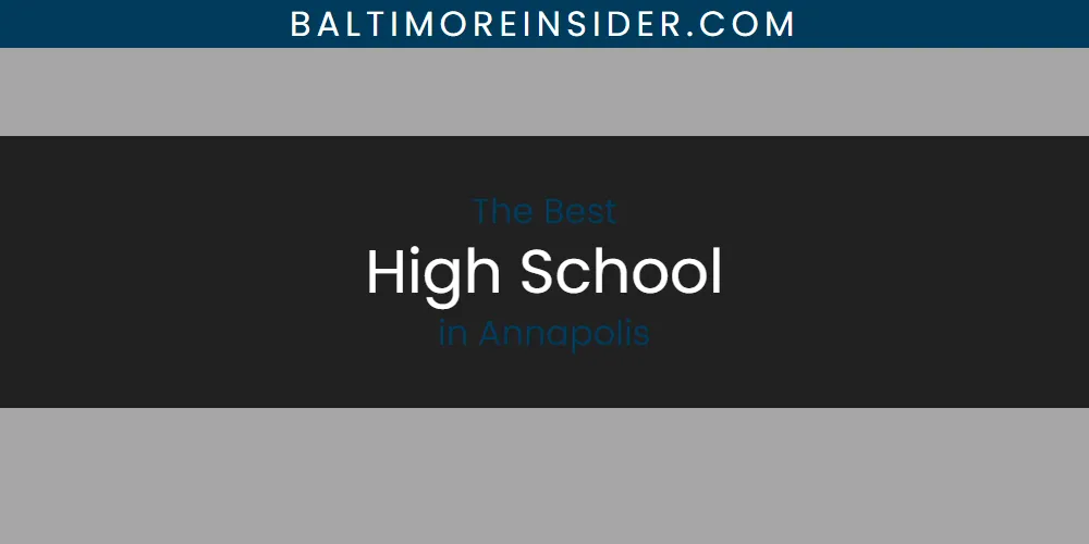 The Absolute Best High School in Annapolis featured