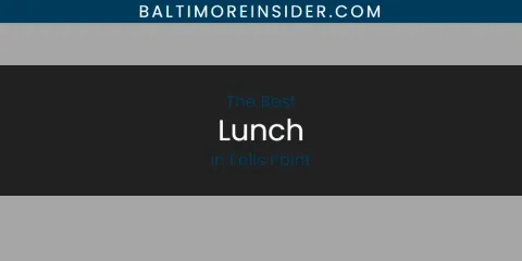 The Absolute Best Lunch in Fells Point